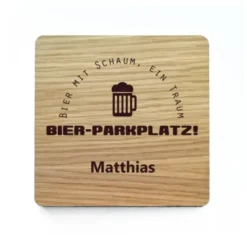 Bierdeckel mit Gravur BIERPARKPLATZ Eichenholz